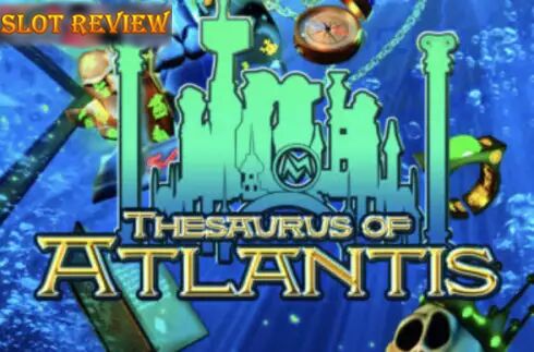 Thesaurus Of Atlantis slot